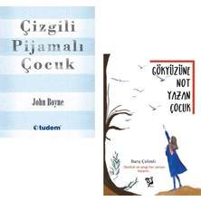 Çizgili Pijamalı Çocuk + Gökyüzüne Not Yazan Çocuk