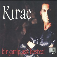 Kıraç – Bir Garip Aşk Bestesi CD