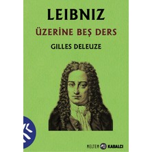 Leibniz Üzerine Beş Ders - Gilles Deleuze