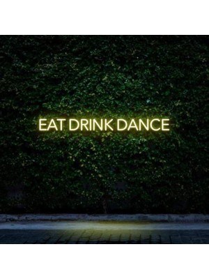 Honey Concept Eat Drınk Dance Neon Duvar Yazısı Dekoratif Duvar Aydinlatmasi Gece Lambası