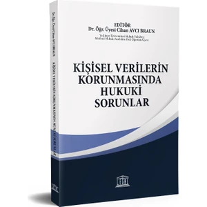 Kişisel Verilerin Korunmasında Hukuki Sorunlar - Cihan Avcı Braun
