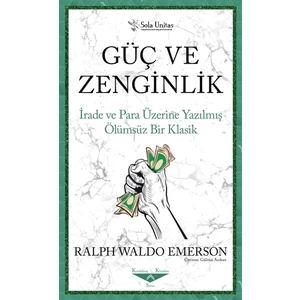 Güç ve Zenginlik - Ralph Waldo Emerson