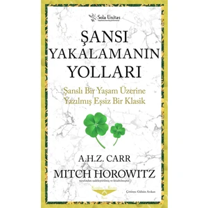 Şansı Yakalamanın Yolları - Albert H. Z. Carr