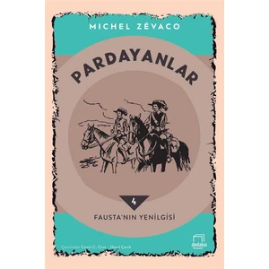 Pardayanlar 4 - Fausta’nın Yenilgisi - Michel Zevaco