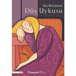 Düş Uykusu - Oya Denizyaran