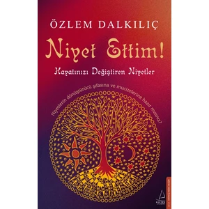 Niyet Ettim - Hayatınızı Değiştiren Niyetler - Özlem Dalkılıç