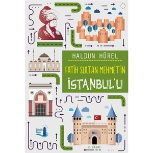Fatih Sultan Mehmet’in İstanbul’u (istanbul Haritası Hediyeli)