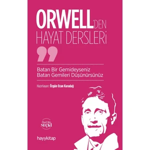 Orwell'den Hayat Dersleri - Özgün Ozan Karadağ