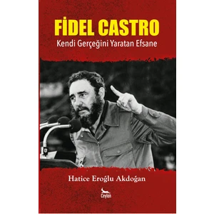 Fidel Castro - Hatice Eroğlu Akdoğan