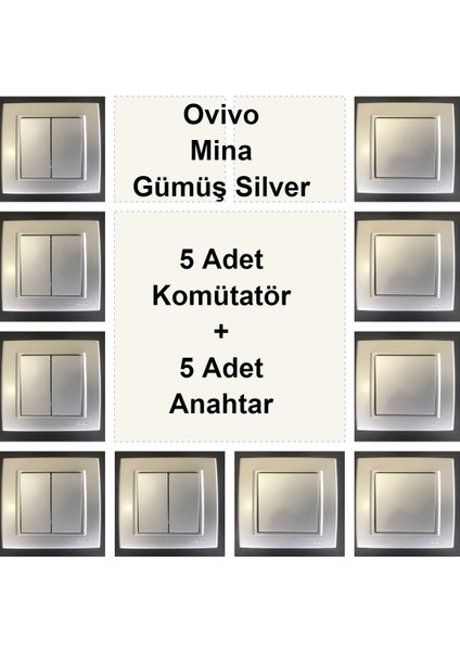 Ovivo Mina Gümüş Silver 5 Adet Komütatör + 5 Adet Anahtar