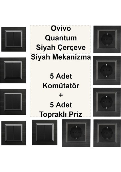 Ovivo Quantum Siyah Çerçeve Siyah Mekanizma 5 Adet Komütatör + 5 Adet Topraklı Priz