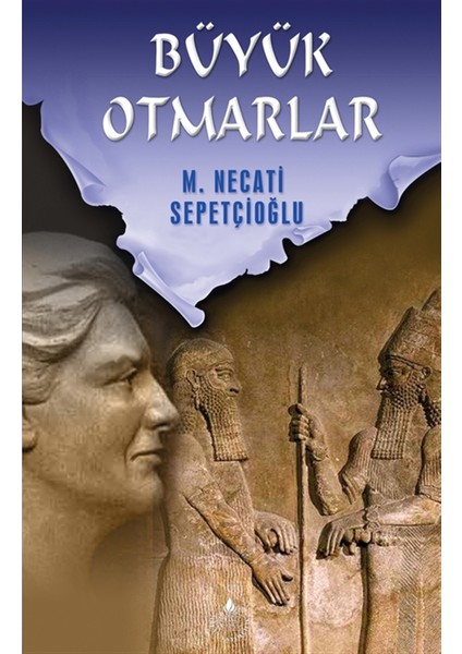 Büyük Otmarlar - M. Necati Sepetçioğlu