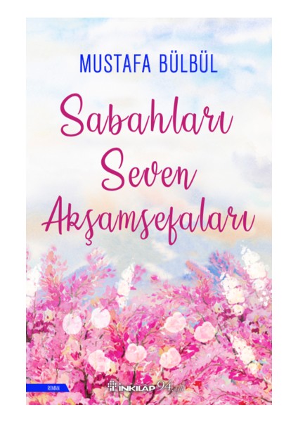 Sabahları Seven Akşamsefaları - Mustafa Bülbül