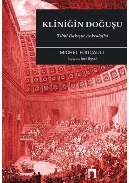 Kliniğin Doğuşu - Michel Foucault