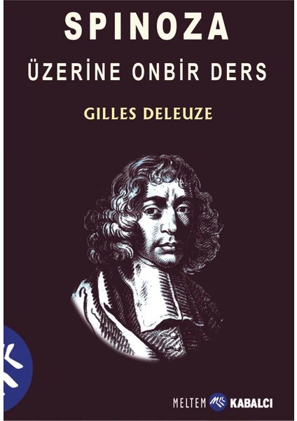 Spinoza Üzerine Onbir Ders - Gilles Deleuze