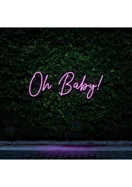 Ohh Baby Neon Duvar Yazısı Dekoratif Duvar Aydinlatmasi Gece Lambası