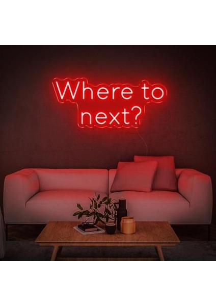 Where To Next Neon Duvar Yazısı Dekoratif Duvar Aydinlatmasi Gece Lambası