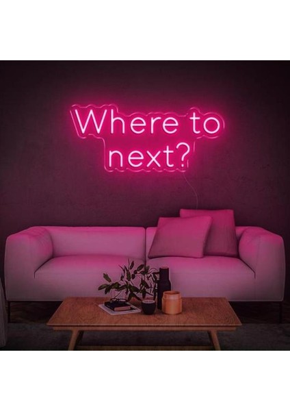 Where To Next Neon Duvar Yazısı Dekoratif Duvar Aydinlatmasi Gece Lambası