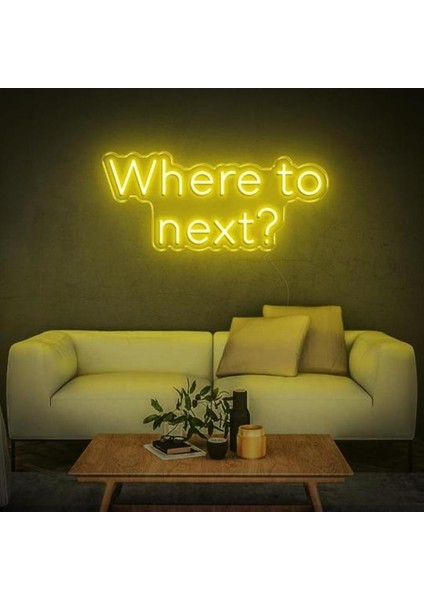 Where To Next Neon Duvar Yazısı Dekoratif Duvar Aydinlatmasi Gece Lambası