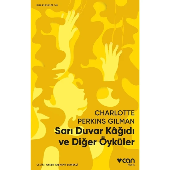 Sarı Duvar Kağıdı ve Diğer Öyküler - Charlotte Perkins Gilman