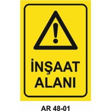 Inşaat Alanı Iş Güvenliği Uyarı Levhası