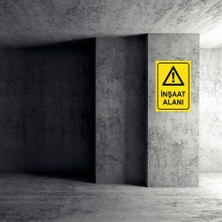 Inşaat Alanı Iş Güvenliği Uyarı Levhası