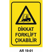 Dikkat Forklift Çıkabilir Iş Güvenliği Uyarı Levhası