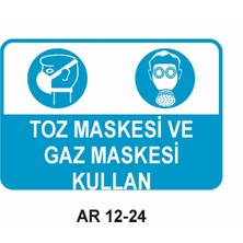 Toz Maskesi ve Gaz Maskesi Kullan Iş Güvenliği Uyarı Levhası