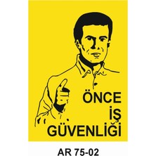 Altın Reklam Önce Iş Güvenliği  Iş Güvenliği Uyarı Levhası