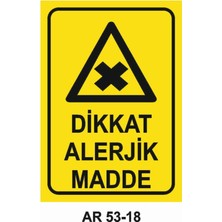 Dikkat Alerjik Madde Iş Güvenliği Uyarı Levhası