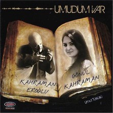 Ulusu Kahraman Eroğlu & Gönül Kahraman – Umudum Var CD