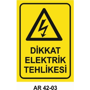 Dikkat Elektrik Tehlikesi Iş Güvenliği Uyarı Levhası