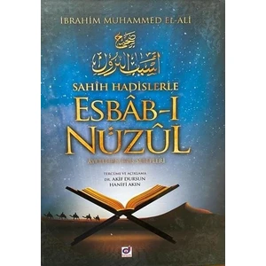 Sahih Hadislerle Esbab-I Nuzul - Ayetlerin İniş Sebepleri (Ciltli) - İbrahim Muhammed El-Ali