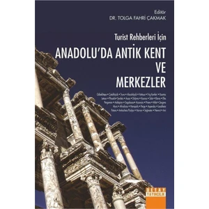 Turist Rehberleri Için Anadolu'da Antik Kent ve Merkezler