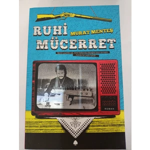 Ruhi Mücerret - Murat Menteş