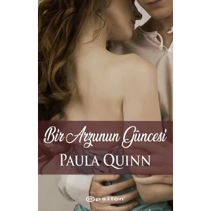 Bir Arzunun Güncesi - Paula Quinn