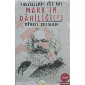 Marx'ın Dâhiliği (!) - Birol Duman