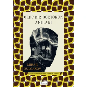 Genç Bir Doktorun Anıları (Bez Ciltli) - Mihail Bulgakov