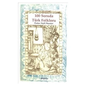 100 Soruda Türk Folkloru - Pertev Naili Boratav