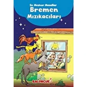 Baloncuk Kitap Muhtelif  Yayınları En Meşhur Masallar Bremen Mızıkacıları