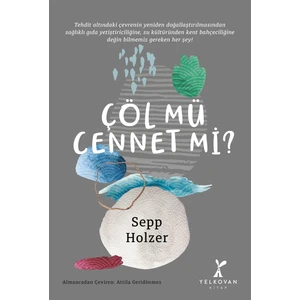 Çöl Mü Cennet Mi? - Sepp Holzer