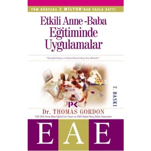 Etkili Anne Baba Eğitiminde Uygulamalar (EAE) - Thomas Gordon