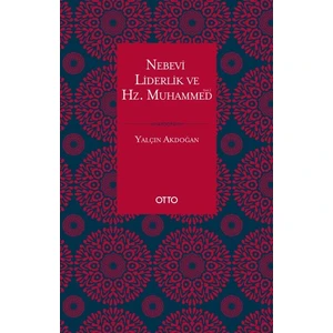 Nebevi Liderlik ve Hz. Muhammed   -Yalçın Akdoğan
