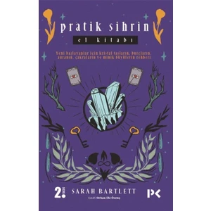 Pratik Sihrin El Kitabı - Sarah Bartlett