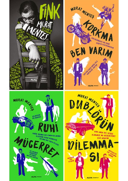 Fink - Korkma Ben Varım - Ruhi Mücerret - Dublörün Dilemması - 4 Kitap - Murat Menteş