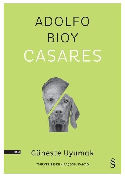 Güneşte Uyumak - Adolfo Bioy Casares
