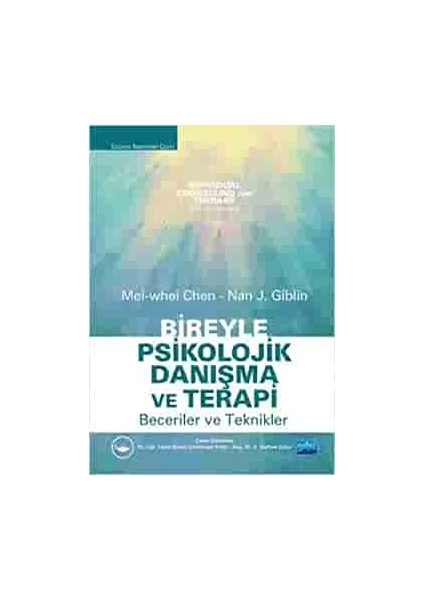 Nobel Yayınevi Bireyle Psikolojik Danışma ve Terapi Beceriler ve Teknikler