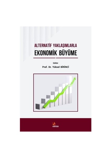 Alternatif Yaklaşımlarla Ekonomik Büyüme