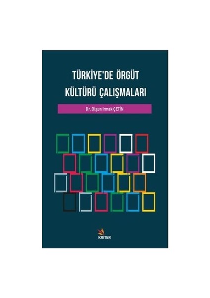 Türkiye'de Örgüt Kültürü Çalışmaları - Olgun Irmak Çetin