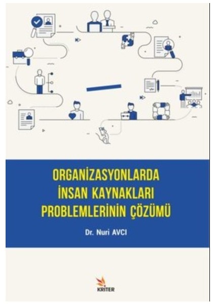 Organizasyonlarda İnsan Kaynakları Problemlerinin Çözümü - Nuri Avcı